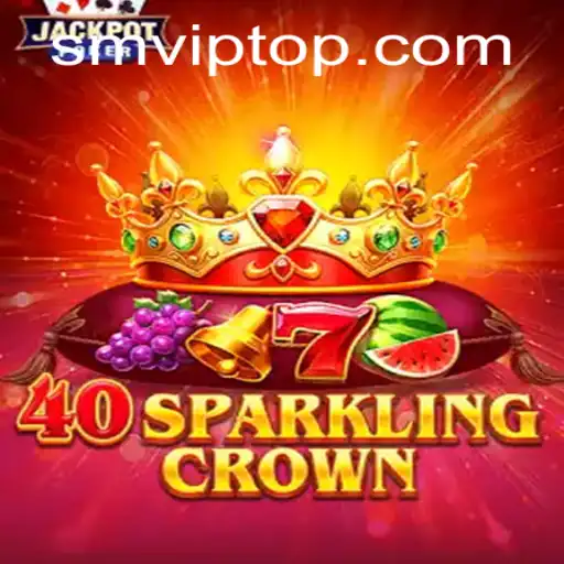 Dive into the Thrilling World of 40SparklingCrown with SMVIP.COM